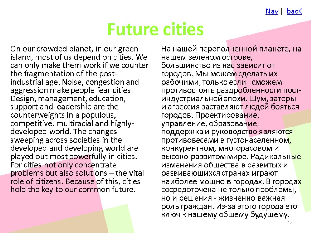 Future cities On our crowded planet, in our green island, most of us depend